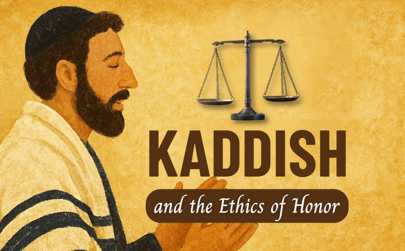Kaddish and the Ethics of Honor